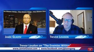Trevor Loudon speaking of "The Enemies Within" on The Glazov Gang